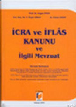 İcra ve İflas Kanunu; ve İlgili mevzuat
