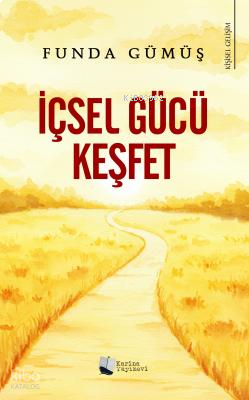 İçsel Gücü Keşfet