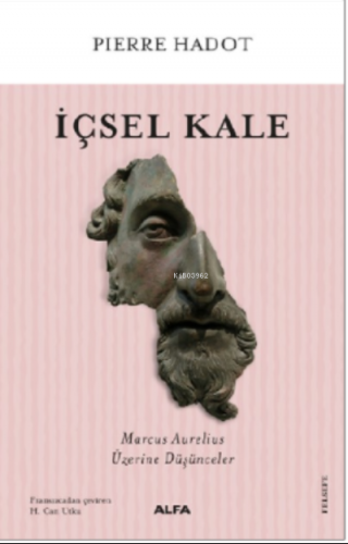 İçsel Kale;Marcus Aurelius Üzerine Düşünceler
