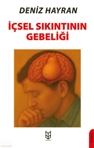 İçsel Sıkıntının Gebeliği