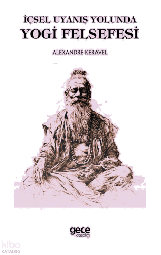 İçsel Uyanış Yolunda Yogi Felsefesi