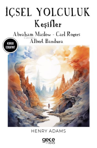 İçsel Yolculuk ;Keşifler