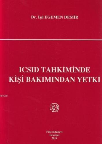 ICSID Tahkiminde Kişi Bakımından Yetki
