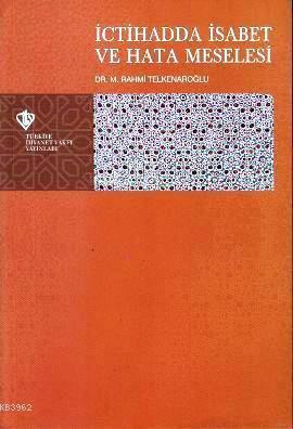 İctihadda İsabet ve Hata Meselesi