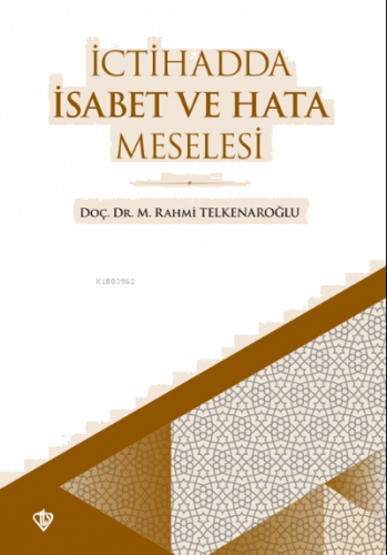 İctihadda İsabet Ve Hata Meselesi
