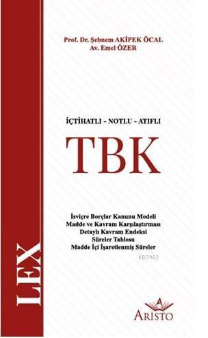 İçtihatlı - Notlu - Atıflı Türk Borçlar Kanunu