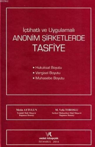 İçtihatlı ve Uygulamalı Anonim Şirketlere Tasfiye