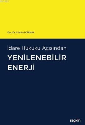 İdare Hukuku Açısından Yenilebilir Enerji