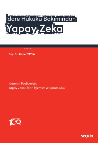 İdare Hukuku Bakımından Yapay Zeka