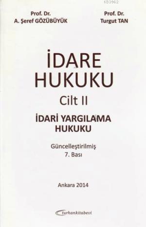 İdare Hukuku Cilt 2; İdari Yargılama Hukuku