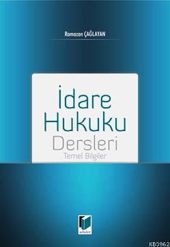 İdare Hukuku Dersleri - Temel Bilgiler