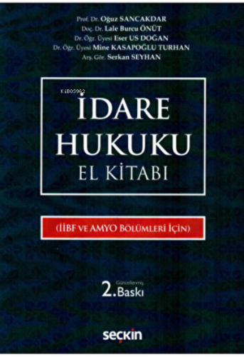 İdare Hukuku El Kitabı (İİBF ve AMYO Bölümleri İçin)