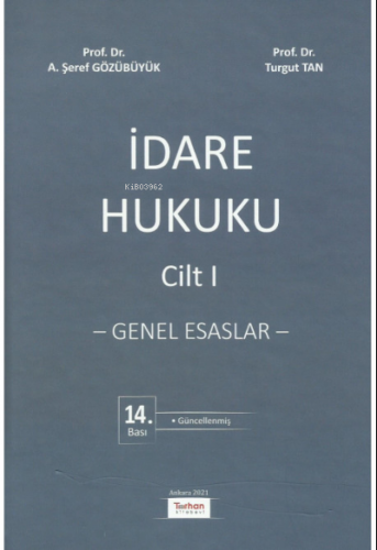 İdare Hukuku – Genel Esaslar – Cilt 1