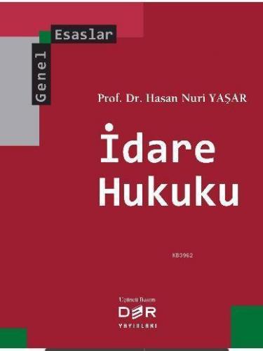 İdare Hukuku; Genel Esaslar