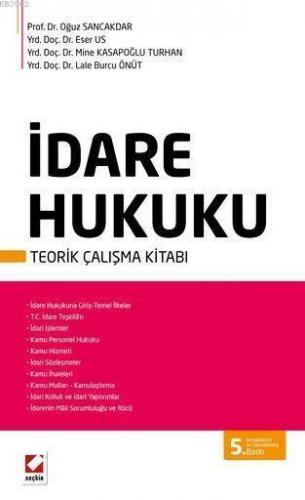 İdare Hukuku; Teorik Çalışma Kitabı