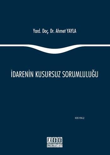 İdarenin Kusursuz Sorumluluğu