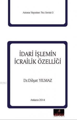 İdari İşleminin İcrailik Özelliği