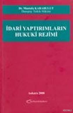 İdari Yaptırımların Hukuki Rejimi