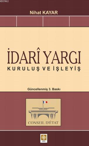 İdari Yargı; Kuruluş ve İşleyiş
