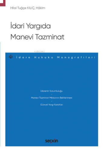 İdari Yargıda Manevi Tazminat – İdare Hukuku Monografileri –