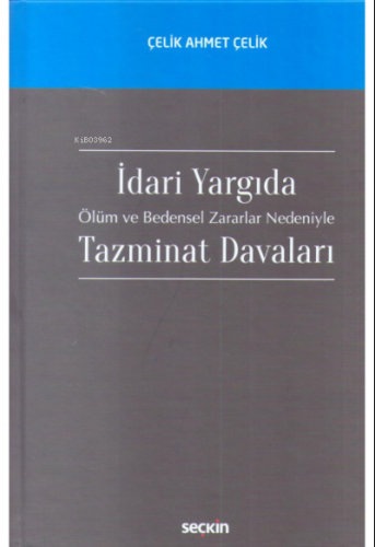 İdari Yargı'da Ölüm ve Bedensel Zararlar Nedeniyle Tazminat Davaları