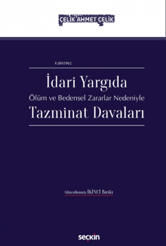 İdari Yargıda Ölüm ve Bedensel Zararlar Nedeniyle Tazminat Davaları