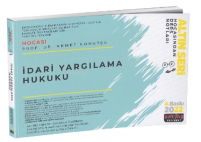 İdari Yargılama Hukuku Hocasından Ders Notları