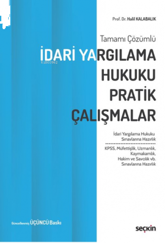 İdari Yargılama Hukuku Pratik Çalışmalar