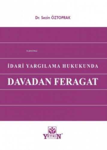 İdari Yargılama Hukukunda Davadan Feragat