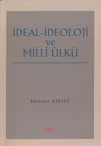 İdeal İdeoloji ve Milli Ülkü
