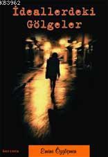 İdeallerdeki Gölgeler