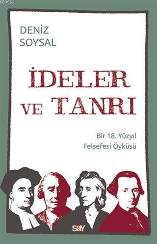 İdeler ve Tanrı; Bir 18 Yüzyıl Felsefesi Öyküsü
