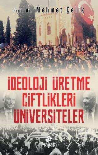İdeoloji Üretme Çiftlikleri: Üniversiteler