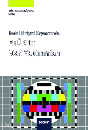 İfade Hürriyeti Kapsamında RTÜK'ün İdari Yaptırımları