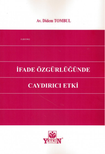 İfade Özgürlüğünde Caydırıcı Etk