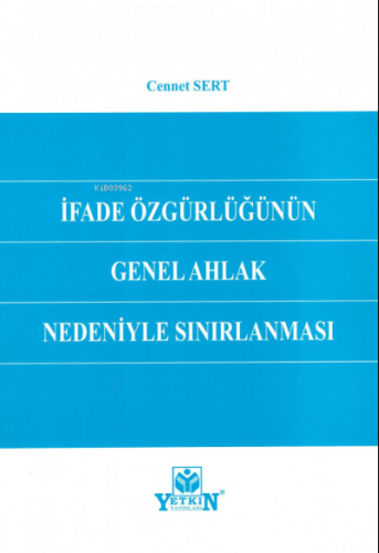İfade Özgürlüğünün Genel Ahlak Nedeniyle Sınırlanması