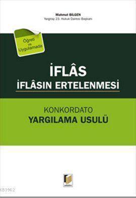 İflas; İflasın Ertelenmesi, Konkordato-Yargılama Usulü