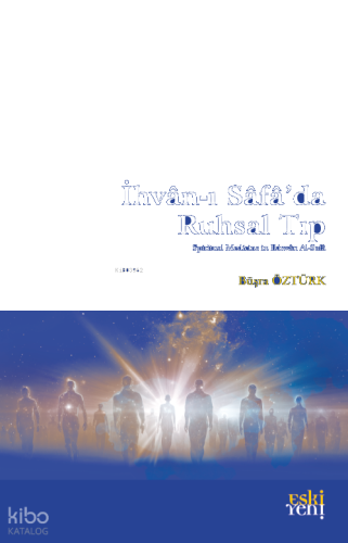 İhvân-ı Sâfâ’da Ruhsal Tıp