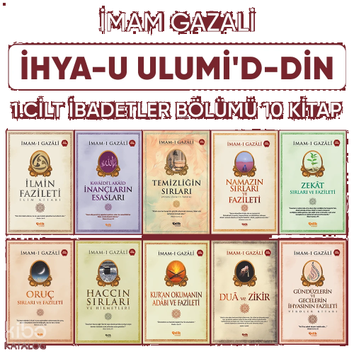 İhyau Ulumiddin 1. Cilt (İbadetler Bölümü 10 Kitap)