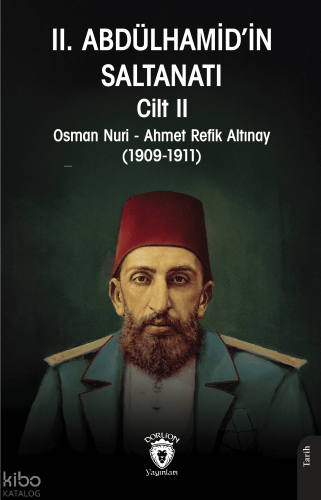 II. Abdülhamid’in Saltanatı Cilt II