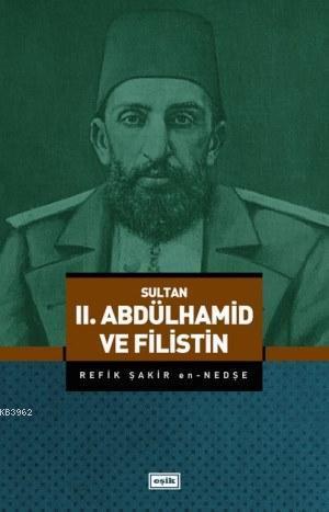 II. Abdülhamid ve Filistin