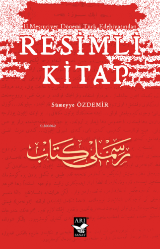 II.Meşrutiyet Dönemi Türk Edebiyatından Resimli Kitap