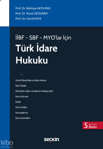 İİBF – SBF – MYO'lar İçin Türk İdare Hukuku