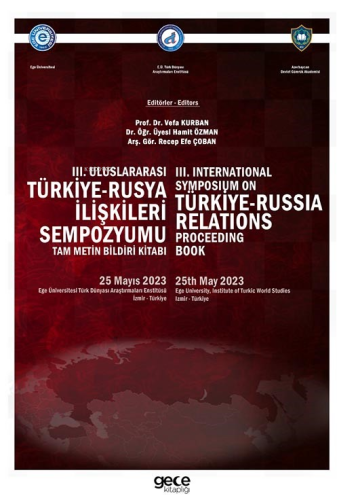 III. Uluslararası  Türkiye-Rusya İlişkileri Sempozyumu  Bildiri Kitabı