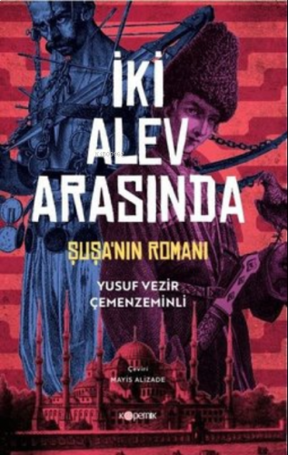 İki Alev Arasında Şuşa'Nın Romanı