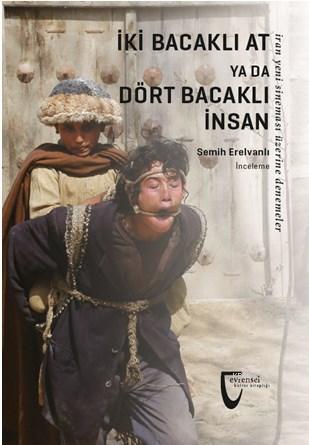 İki Bacaklı At ya da Dört Bacaklı İnsan