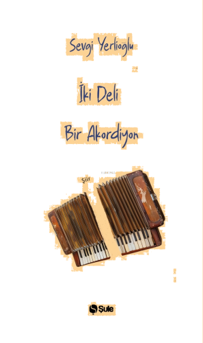 İki Deli Bir Akordiyon