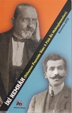 İki Hemrah; Süleyman Paşazade Sami ve Faik Ali Mektuplaşmaları