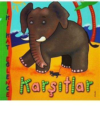 İki Kat Eğlence - Karşıtlar (Ciltli); 2+ Yaş