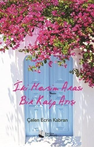 İki Mevsim Arası Bir Kalp Atışı